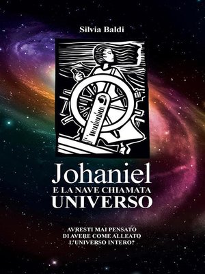 cover image of Johaniel e la nave chiamata universo